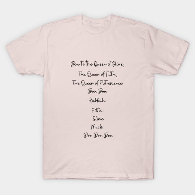 Princess Bride/Queen of Slime T-Shirt by Said with wit